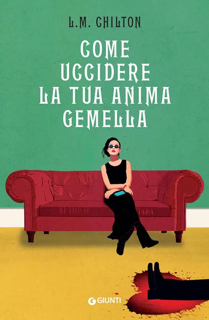 Come uccidere la tua anima gemella - L.M. Chilton - copertina