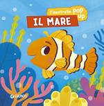 Il mare. Finestrelle pop up. Ediz. a colori