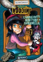 Voodini. L'ammaliante mistero di Dorabella. Vol. 2