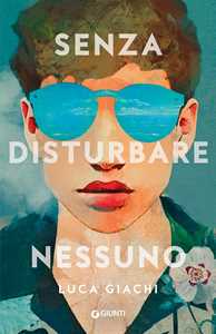 Libro Senza disturbare nessuno Luca Giachi