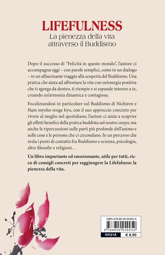 Lifefulness. La pienezza della vita attraverso il Buddismo - Giuseppe Cloza  - Libro - Giunti Editore 