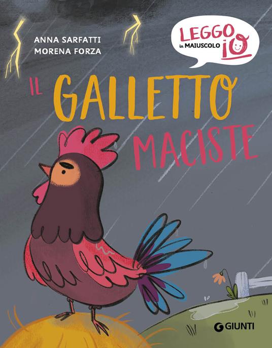 Il galletto Maciste. Ediz. a colori - Anna Sarfatti - copertina