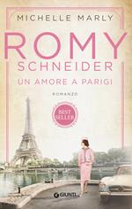 Romy Schneider. Un amore a Parigi