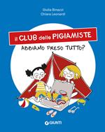 Abbiamo preso tutto? Il club delle pigiamiste