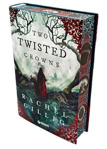Libro Two twisted crowns. Ediz. italiana Rachel Gillig
