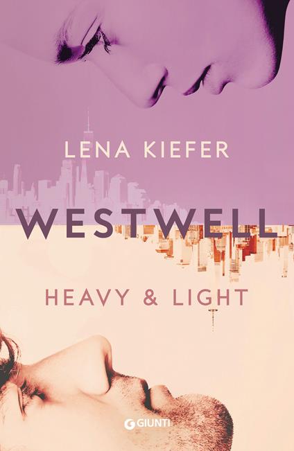 Heavy & light. Westwell. Ediz. italiana. Vol. 1 - Lena Kiefer,Tania Spagnoli,Federico Zaniboni - ebook