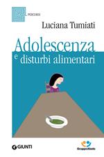 Adolescenza e disturbi alimentari