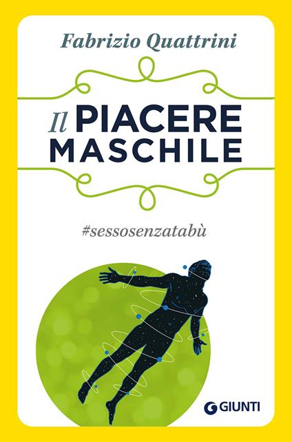 Il piacere maschile. #sessosenzatabù - Fabrizio Quattrini - ebook