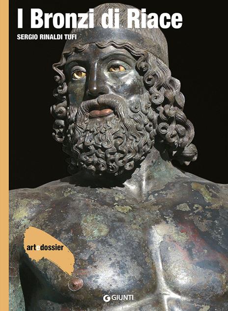 I Bronzi di Riace. Ediz. illustrata - Sergio Rinaldi Tufi - copertina