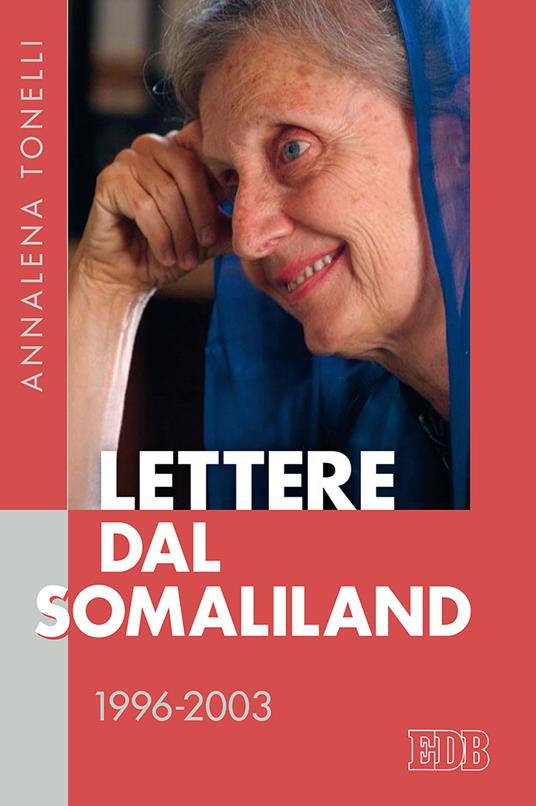 Lettere dal Somaliland 1996-2003 - Annalena Tonelli - copertina