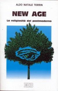 New Age. La religiosità del postmoderno - Aldo Natale Terrin - copertina