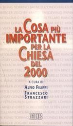 La cosa più importante per la Chiesa del 2000