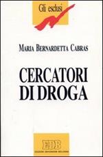 Cercatori di droga