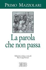 La parola che non passa