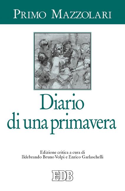 Diario di una primavera. Ediz. critica - Primo Mazzolari - copertina