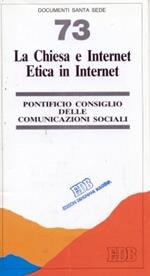 La Chiesa e Internet. Etica in Internet