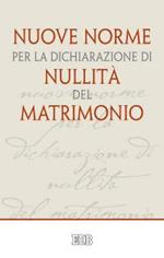 Nuove norme per la dichiarazione di nullità del matrimonio