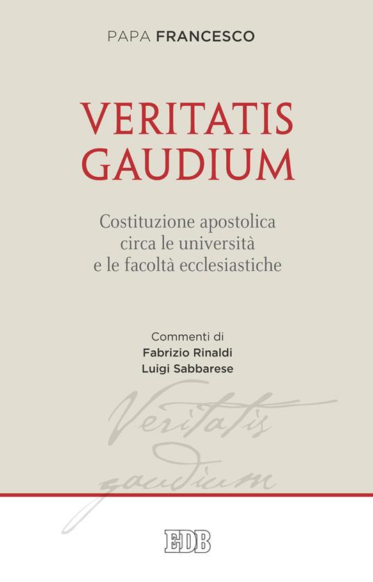 Veritatis gaudium. Costituzione apostolica circa le università e le facoltà ecclesiastiche - Francesco (Jorge Mario Bergoglio) - copertina