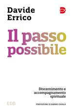 Il passo possibile. Discernimento e accompagnamento spirituale