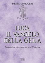 Luca il Vangelo della gioia