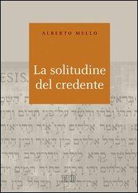 La solitudine del credente - Alberto Mello - copertina