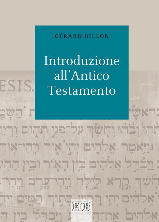 Introduzione all'Antico Testamento - Gérard Billon - copertina