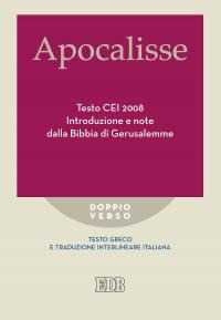 Libro Apocalisse. Testo CEI 2008. Introduzione e note dalla Bibbia di Gerusalemme. Testo greco e traduzione interlineare in italiano 