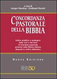 Concordanza pastorale della Bibbia. Indice analitico e analogico delle voci e dei temi di interesse pastorale presenti nella Bibbia italiana disposti alfabeticamente - copertina