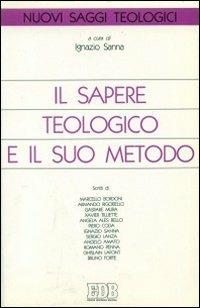 Il sapere teologico e il suo metodo. Teologia, ermeneutica e verità - copertina