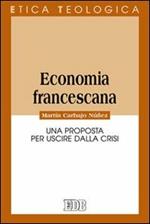 Economia francescana. Una proposta per uscire dalla crisi