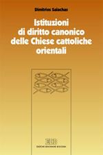 Istituzioni di diritto canonico delle Chiese cattoliche orientali. Strutture ecclesiali nel CCEO