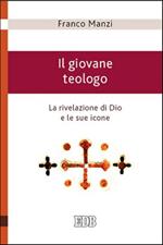 Il giovane teologo. La rivelazione di Dio e le sue icone