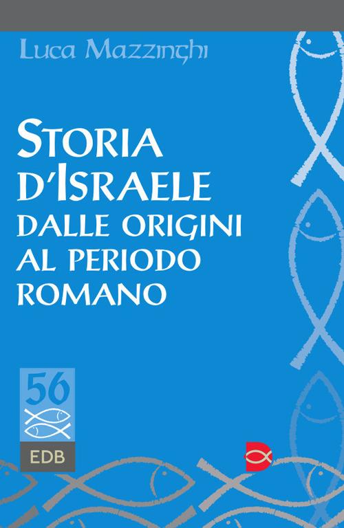 Storia d'Israele dalle origini al periodo romano - Luca Mazzinghi - copertina