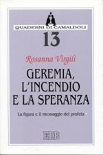 Geremia, l'incendio e la speranza. La figura e il messaggio del profeta