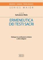 Ermeneutica dei testi sacri. Dialogo tra confessioni cristiane e altre religioni