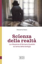 Scienza della realtà. La riflessione di Romano Guardini sul senso della teologia