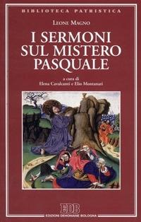 I sermoni sul mistero pasquale - Leone Magno (san) - copertina