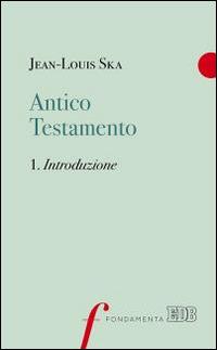 Introduzione - Estratto dal libro Antico e Nuovo Testamento