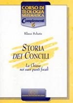 Storia dei Concili. La Chiesa nei suoi punti focali