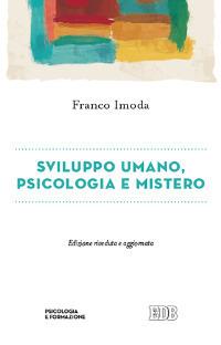 Sviluppo umano, psicologia e mistero - Franco Imoda - copertina