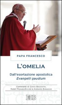 L' omelia. Dall'esortazione apostolica «Evangelii gaudium» - Francesco (Jorge Mario Bergoglio) - copertina