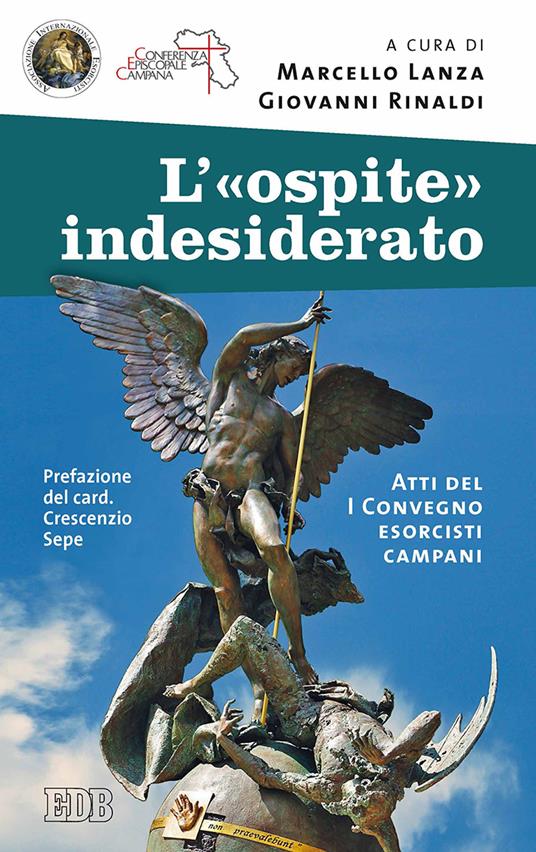 L' «ospite» indesiderato. Atti del 1° Convegno esorcisti campani - copertina