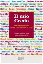 Il mio credo. Venti riscritture della professione di fede