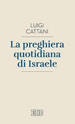 La preghiera quotidiana di Israele