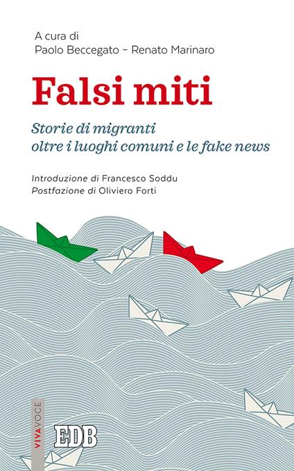 Falsi miti. Storie di migranti oltre i luoghi comuni e le fake news - copertina