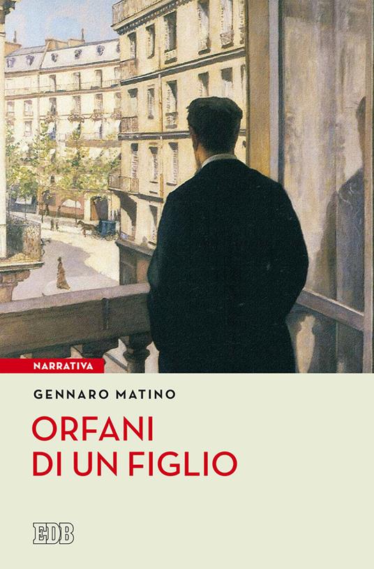 Orfani di un figlio - Gennaro Matino - copertina