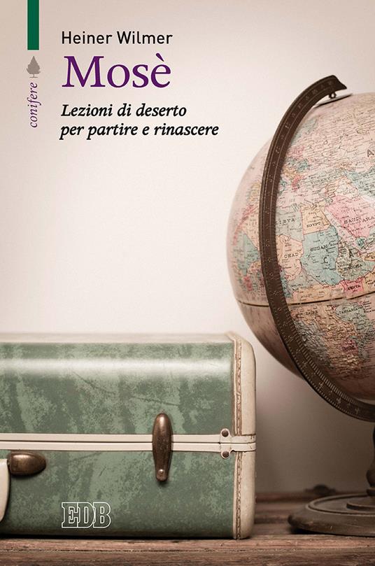 Mosè. Lezioni di deserto per partire e rinascere - Heiner Wilmer,Simon Biallowons - copertina