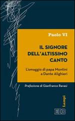 Il signore dell'altissimo canto. L'omaggio di papa Montini a Dante Alighieri