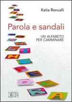 Parola e sandali. Un alfabeto per camminare