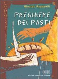 Preghiere dei pasti - Rinaldo Paganelli - copertina